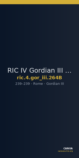 RIC IV Gordian III 264B — CANOA