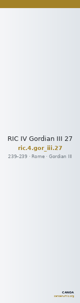 RIC IV Gordian III 27 — CANOA