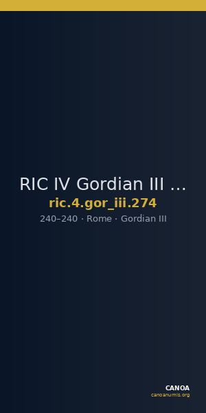 RIC IV Gordian III 274 — CANOA