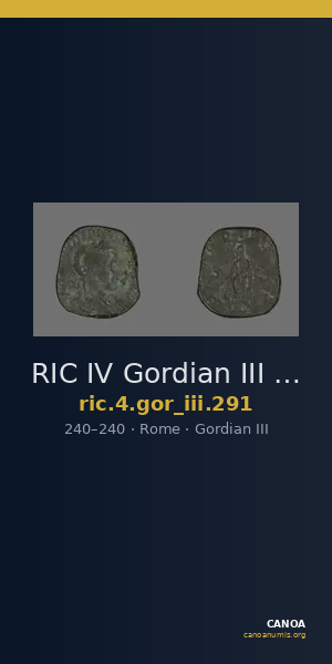 RIC IV Gordian III 291 — CANOA