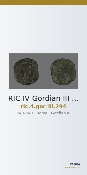 RIC IV Gordian III 294 — CANOA