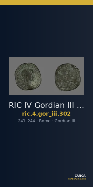 RIC IV Gordian III 302 — CANOA