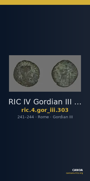 RIC IV Gordian III 303 — CANOA
