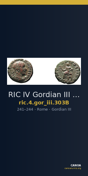 RIC IV Gordian III 303B — CANOA