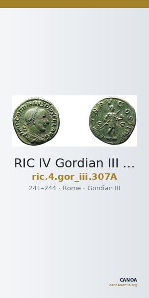 RIC IV Gordian III 307A — CANOA