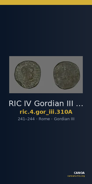 RIC IV Gordian III 310A — CANOA