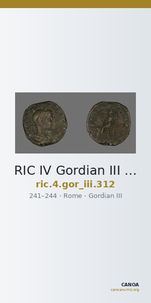 RIC IV Gordian III 312 — CANOA