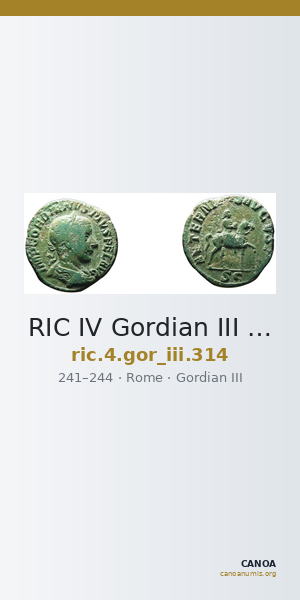RIC IV Gordian III 314 — CANOA