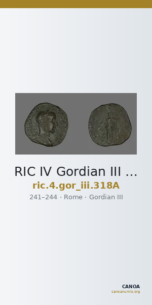 RIC IV Gordian III 318A — CANOA