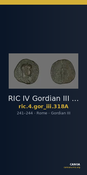 RIC IV Gordian III 318A — CANOA