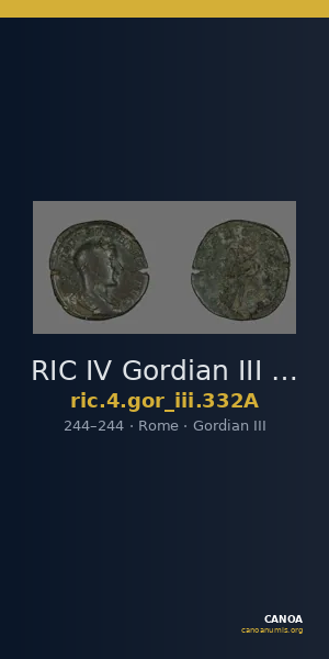 RIC IV Gordian III 332A — CANOA