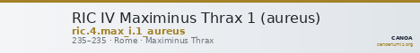 RIC IV Maximinus Thrax 1 (aureus) — CANOA