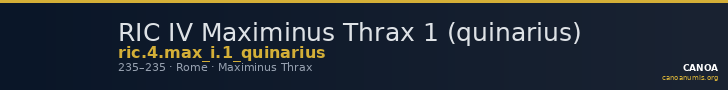 RIC IV Maximinus Thrax 1 (quinarius) — CANOA
