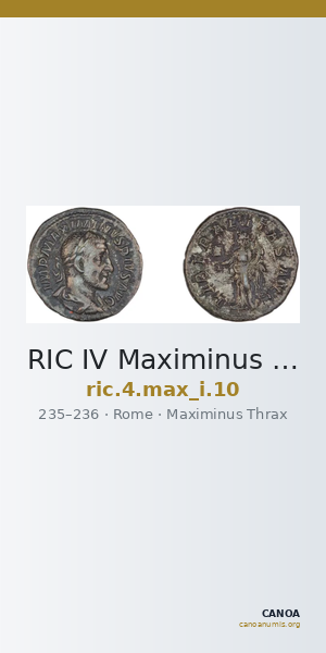 RIC IV Maximinus Thrax 10 — CANOA