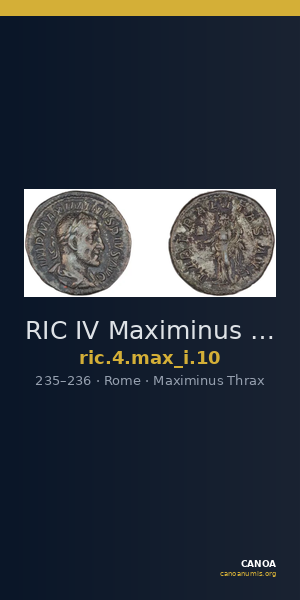 RIC IV Maximinus Thrax 10 — CANOA