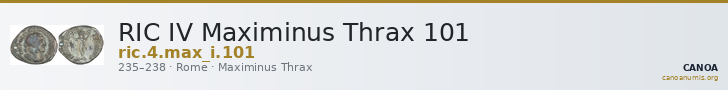 RIC IV Maximinus Thrax 101 — CANOA