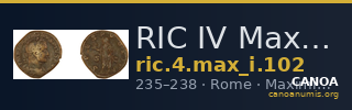 RIC IV Maximinus Thrax 102 — CANOA