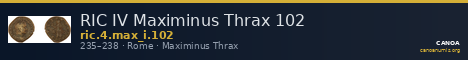 RIC IV Maximinus Thrax 102 — CANOA