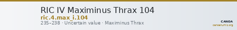 RIC IV Maximinus Thrax 104 — CANOA