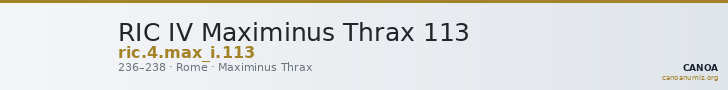 RIC IV Maximinus Thrax 113 — CANOA