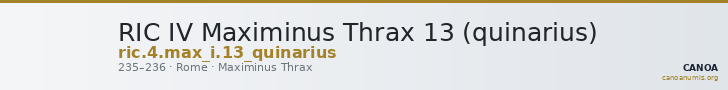 RIC IV Maximinus Thrax 13 (quinarius) — CANOA
