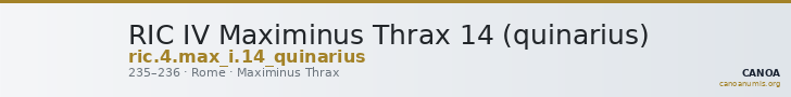 RIC IV Maximinus Thrax 14 (quinarius) — CANOA