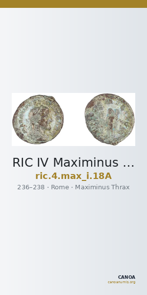 RIC IV Maximinus Thrax 18A — CANOA