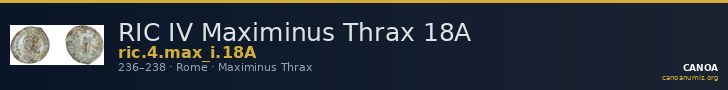 RIC IV Maximinus Thrax 18A — CANOA