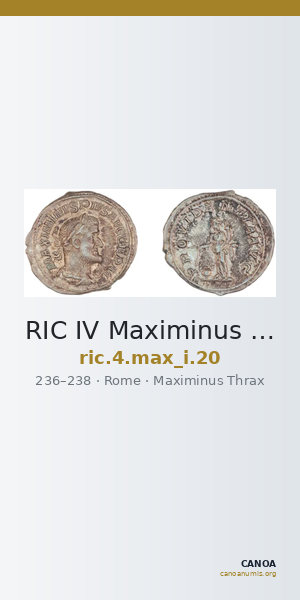 RIC IV Maximinus Thrax 20 — CANOA
