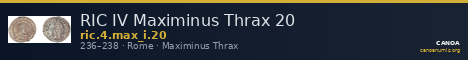 RIC IV Maximinus Thrax 20 — CANOA