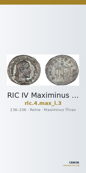 RIC IV Maximinus Thrax 3 — CANOA