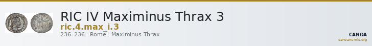 RIC IV Maximinus Thrax 3 — CANOA