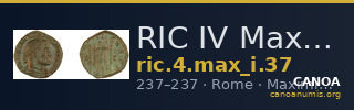 RIC IV Maximinus Thrax 37 — CANOA