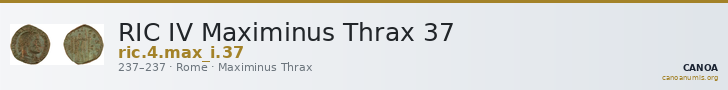 RIC IV Maximinus Thrax 37 — CANOA