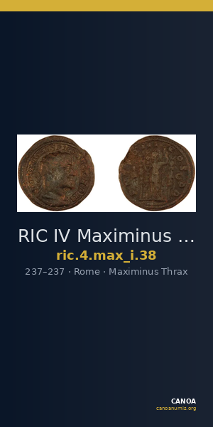 RIC IV Maximinus Thrax 38 — CANOA