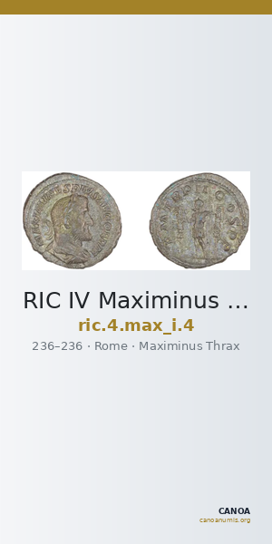 RIC IV Maximinus Thrax 4 — CANOA