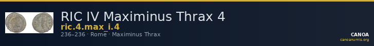 RIC IV Maximinus Thrax 4 — CANOA