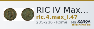 RIC IV Maximinus Thrax 47 — CANOA