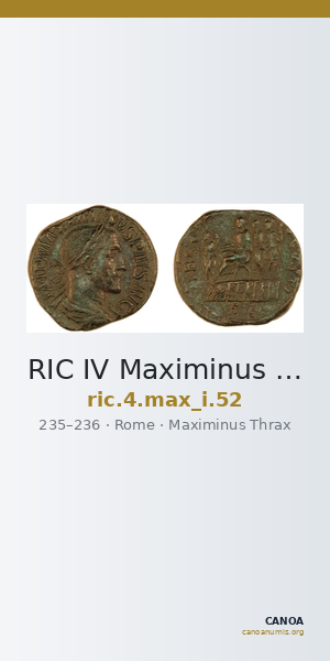 RIC IV Maximinus Thrax 52 — CANOA