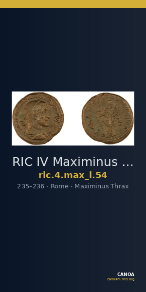 RIC IV Maximinus Thrax 54 — CANOA