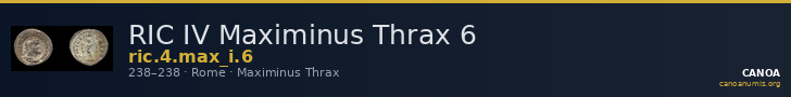 RIC IV Maximinus Thrax 6 — CANOA