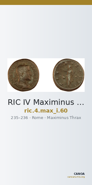 RIC IV Maximinus Thrax 60 — CANOA