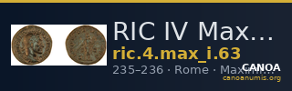 RIC IV Maximinus Thrax 63 — CANOA