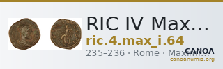 RIC IV Maximinus Thrax 64 — CANOA