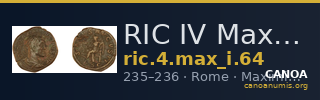 RIC IV Maximinus Thrax 64 — CANOA