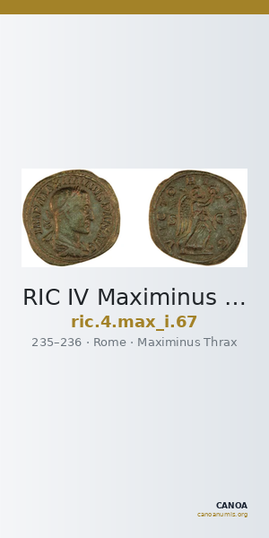 RIC IV Maximinus Thrax 67 — CANOA