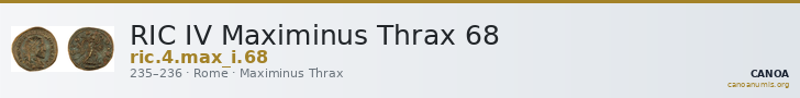 RIC IV Maximinus Thrax 68 — CANOA