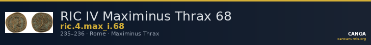 RIC IV Maximinus Thrax 68 — CANOA