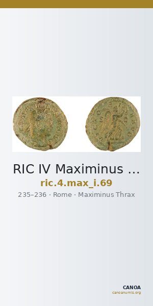 RIC IV Maximinus Thrax 69 — CANOA