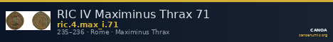RIC IV Maximinus Thrax 71 — CANOA